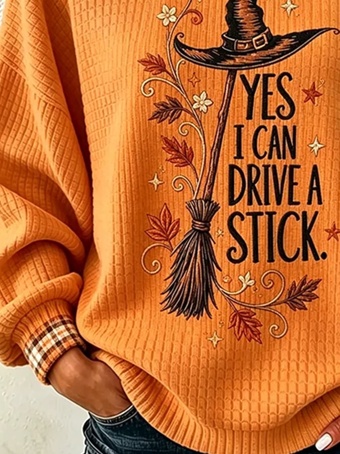 "Yes I Can Drive a Stick" Witch Sweatshirt